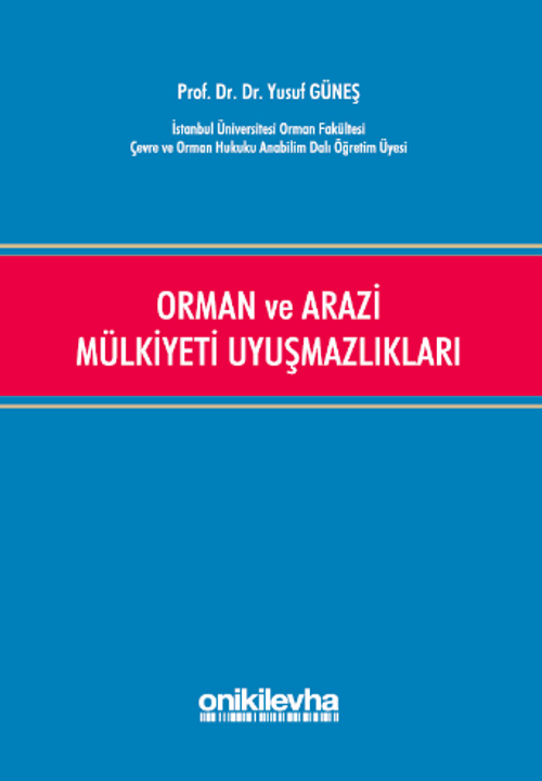 Orman ve Arazi Mülkiyeti Uyuşmazlıkları