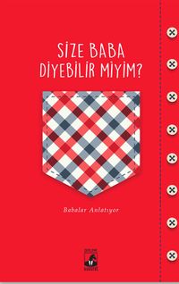 Size Baba Diyebilir Miyim?