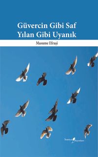 Güvercin Gibi Saf Yılan Gibi Uyanık