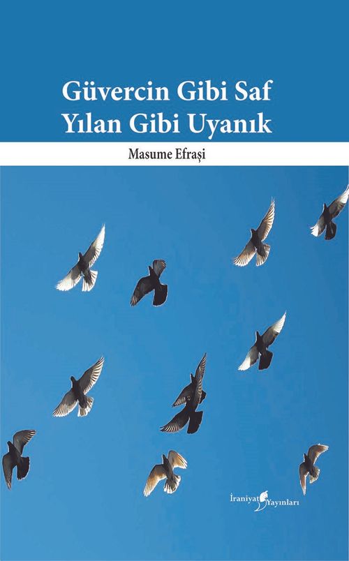 Güvercin Gibi Saf Yılan Gibi Uyanık
