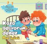 Kaza Geliyorum Demez / Bulut Çocuk