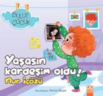 Yaşasın Kardeşim Oldu! / Bulut Çocuk