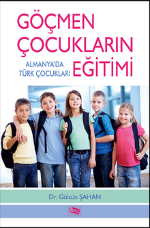 Göçmen Çocukların Eğitimi & Almanya'da Türk Çocukları