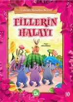 Fillerin Halayı / Erdemli Masallar Serisi -10