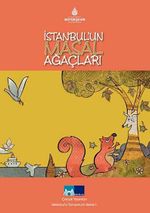 İstanbul'u Tanıyorum Serisi 1 / İstanbul'un Masal Ağaçları