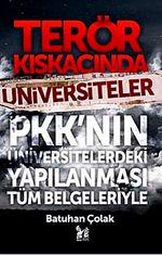Terör Kıskacında Üniversiteler & PKK'nın Üniversitelerdeki Yapılanması Tüm Belgeleriyle