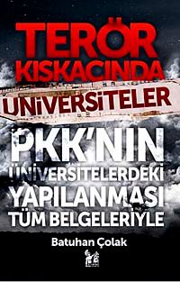 Terör Kıskacında Üniversiteler & PKK'nın Üniversitelerdeki Yapılanması Tüm Belgeleriyle