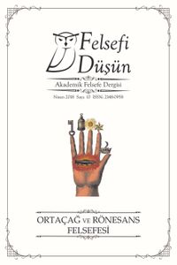 Felsefi Düşün Akademik Felsefe Dergisi Sayı:10 Ortaçağ ve Rönesans Felsefesi