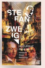 Huzursuz Ruhlar & Hölderlin, Kleist, Nietzsche