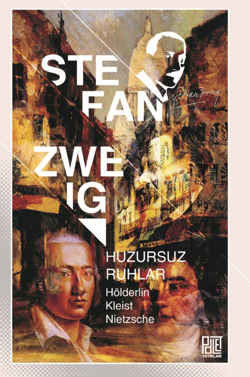 Huzursuz Ruhlar & Hölderlin, Kleist, Nietzsche