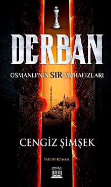 Derban & Osmanlı'nın Sır Muhafızları