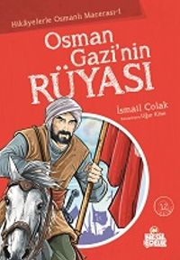 Osman Gazi'nin Rüyası / Hikayelerle Osmanlı Macerası 1