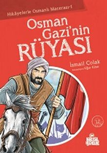Osman Gazi'nin Rüyası / Hikayelerle Osmanlı Macerası 1