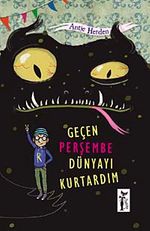 Geçen Perşembe Dünyayı Kurtardım