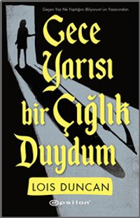Gece Yarısı Bir Çığlık Duydum