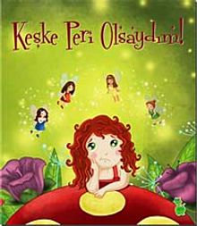 Keşke Peri Olsaydım!