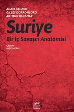 Suriye & Bir İç Savaşın Anatomisi