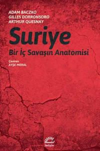 Suriye & Bir İç Savaşın Anatomisi