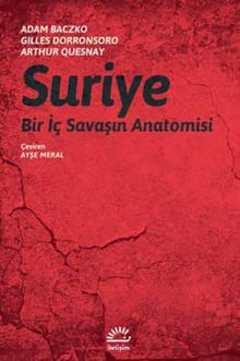 Suriye & Bir İç Savaşın Anatomisi