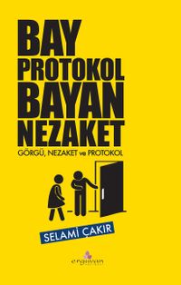 Bay Protokol Bayan Nezaket & Görgü, Nezaket ve Protokol