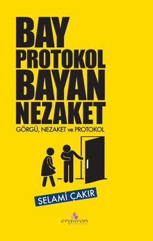Bay Protokol Bayan Nezaket & Görgü, Nezaket ve Protokol