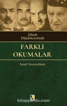 İslam Düşüncesinde Farklı Okumalar - Yusuf Yavuzyılmaz
