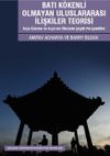 Batı K&ouml;kenli Olmayan Uluslararası İlişkiler Teorisi & Asya &Uuml;zerine ve Asya'nın &Ouml;tesinde &Ccedil;eşitli Perspektifler