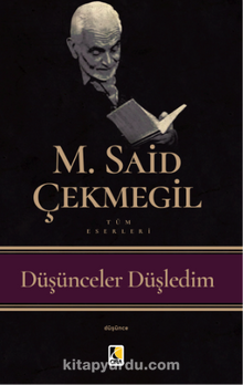 Düşünceler Düşledim - M. Said Çekmegil