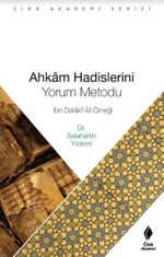 Ahkam Hadisleri Yorum Metodu