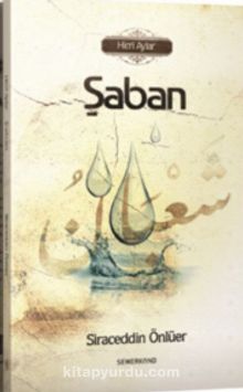 Kutlu Zamanlar Dizisi - Şaban - Siraceddin Önlüer