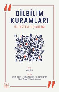 Dilbilim Kuramları & İki Düzlem Beş Kuram