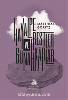 Hayalperestler ve Günahkarlar - Matthias Göritz