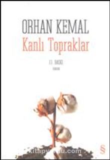Kanlı Topraklar - Orhan Kemal