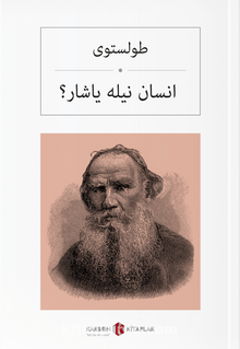 İnsan Neyle Yaşar (Osmanlıca) انسان نیلە یاشار - Lev N. Tolstoy