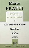 Toplu Oyunları 1 / Altı Tutkulu Kadın - Kurban - Kafes