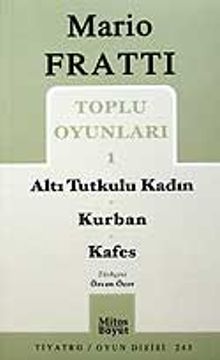 Toplu Oyunları 1 / Altı Tutkulu Kadın - Kurban - Kafes