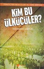 Kim Bu Ülkücüler