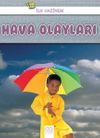 İlk Hazinem - Hava Olayları