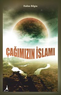 Çağımızın İslamı