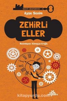 Zehirli Eller / Hikaye Anahtarcısı 3 - Ayşe Sevim