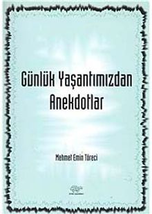 Günlük Yaşantımızdan Anekdotlar