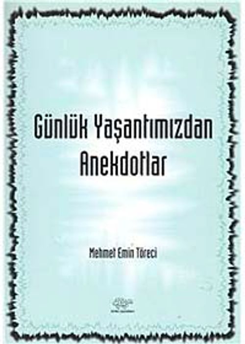 Günlük Yaşantımızdan Anekdotlar