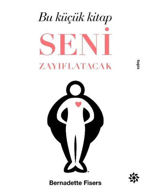 Bu Küçük Kitap Seni Zayıflatacak