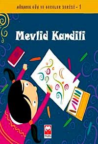 Mevlid Kandili / Mübarek Gün ve Geceler Serisi 1