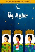 Üç Aylar / Mübarek Gün ve Geceler Serisi 2