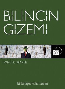 Bilincin Gizemi - John R. Searle