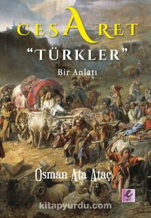 Cesaret - Türkler &  Bir Anlatı