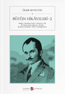 Bütün Hikayeleri 2 - Ömer Seyfettin