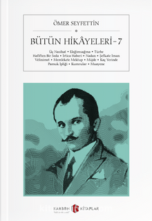 Bütün Hikayeleri 7 - Ömer Seyfettin