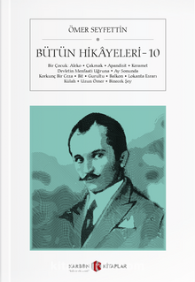 Bütün Hikayeleri 10 - Ömer Seyfettin